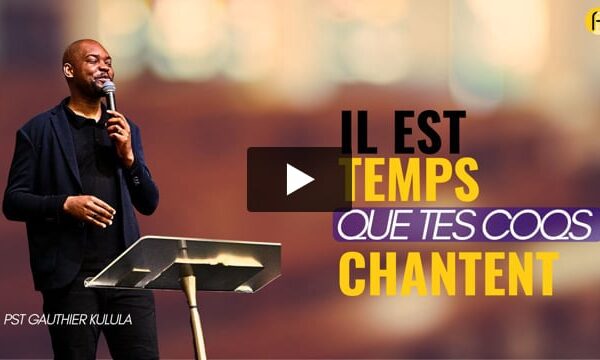 Il est temps que tes coqs chantent – Gauthier Kulula